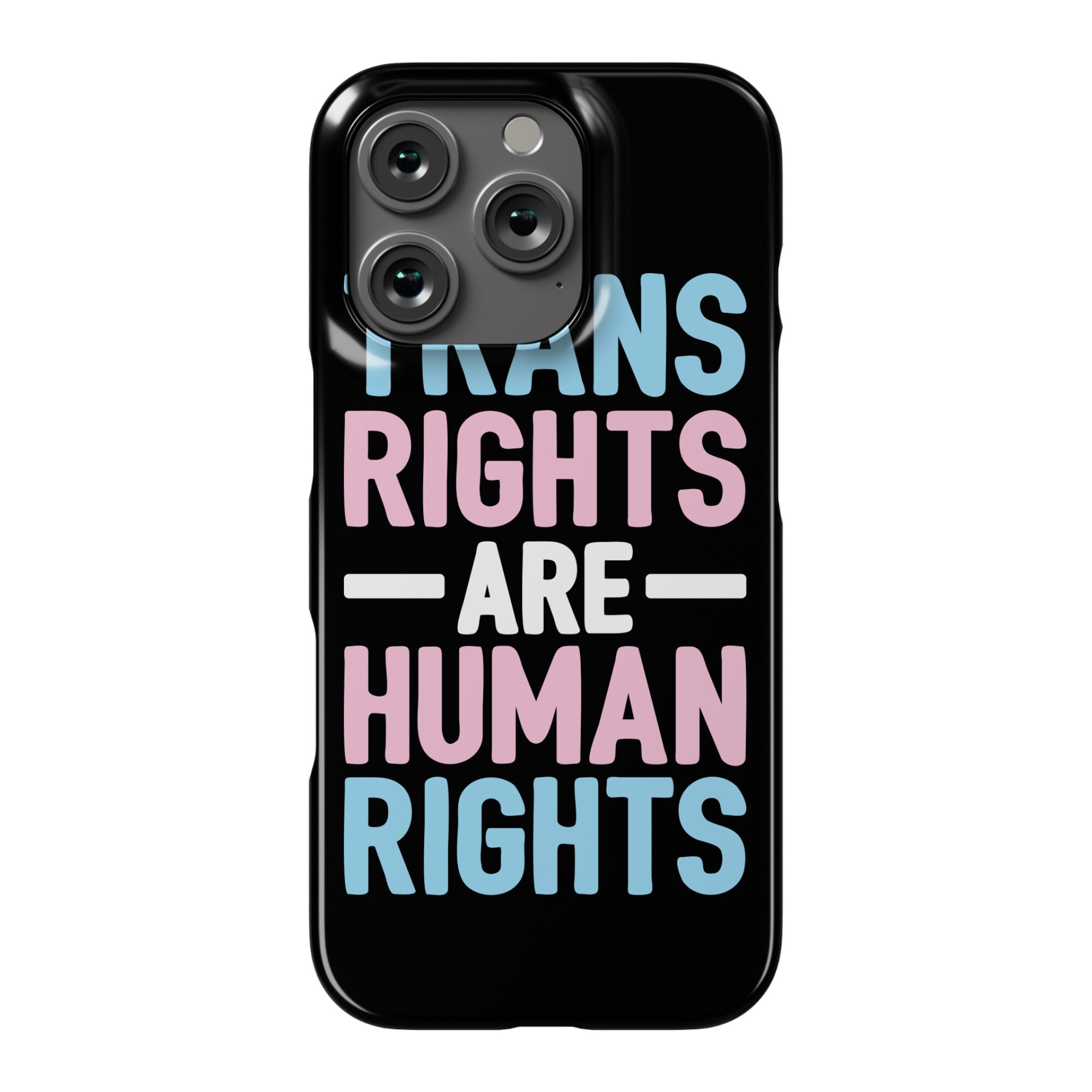 Trans Rights Are Human Rights Phone Case